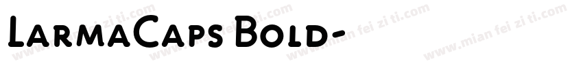 LarmaCaps Bold字体转换